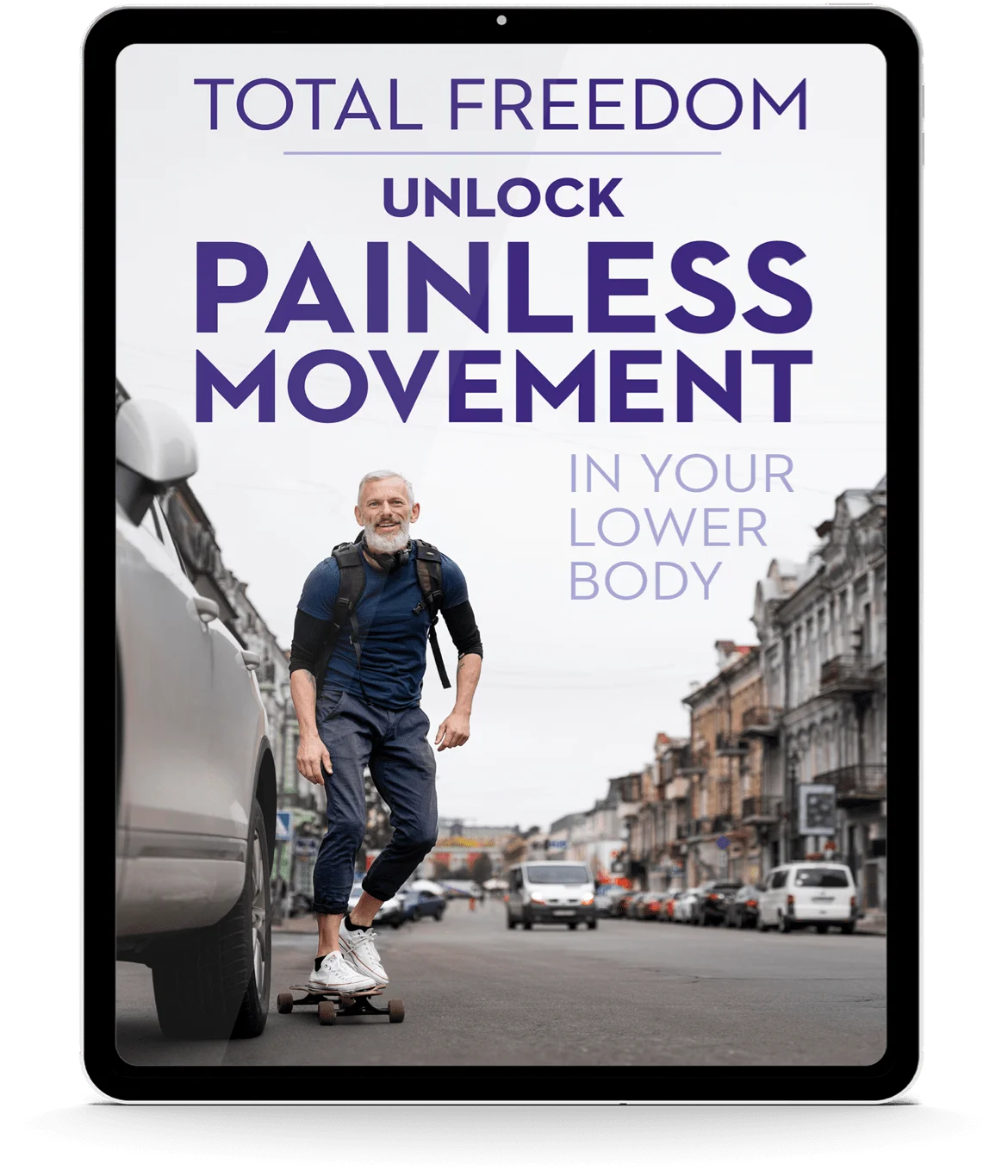 Total Freedom: Unlock Painless Movement in Your Lower Body